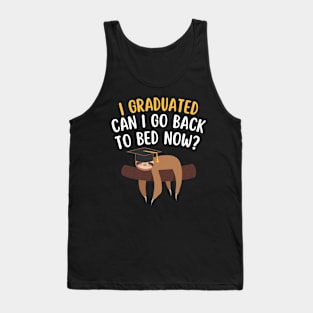 I Graduated Can I Go Back To Bed Now Funny Sloth Graduation Class of 2024 Senior Tank Top